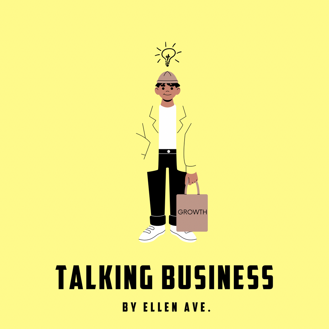Talking Business Podcast by Ellen Ave: INTRODUCTION