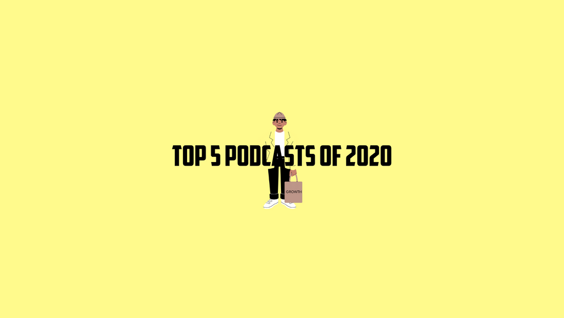 Ellen Ave's Top 5 Podcasts of 2020