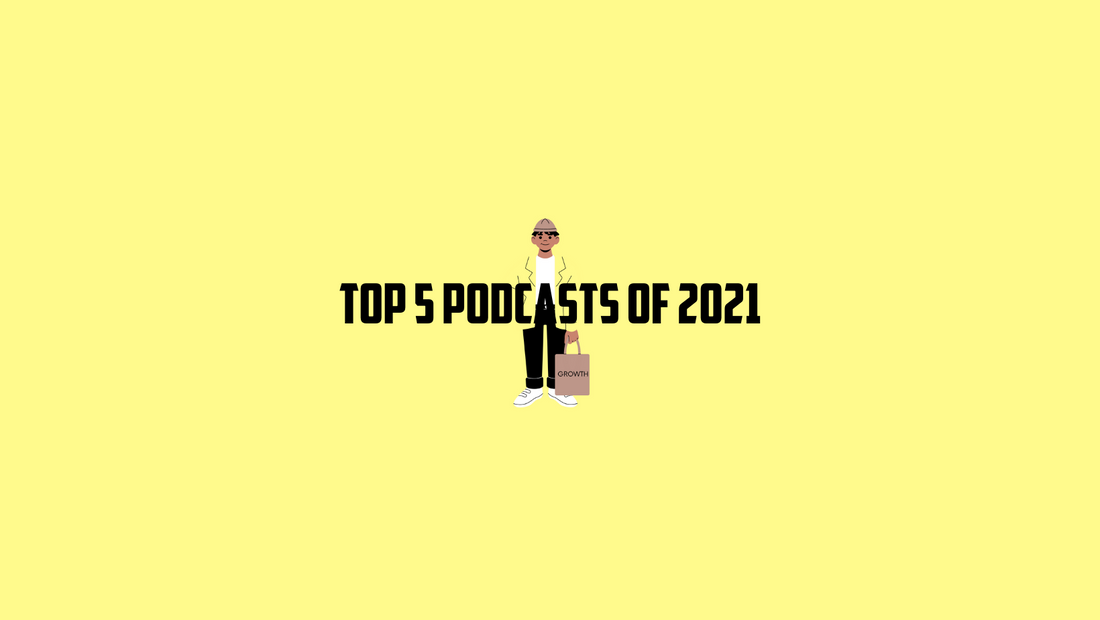 Ellen Ave's Top 5 Podcasts of 2021