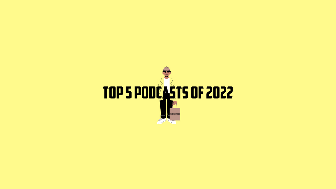 Ellen Ave's Top 5 Podcasts of 2022
